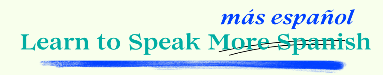 Learn to speak spanish